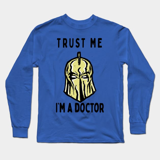 Trust me, I'm a doctor; Fate Long Sleeve T-Shirt by jonah block